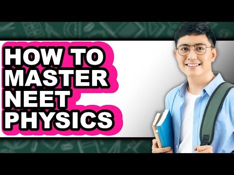 How to Master Neet Physics (easy Method)