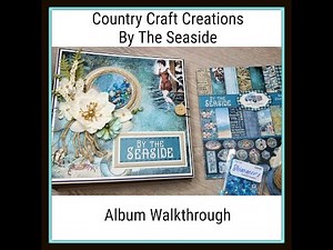 Country Craft Creations DT project. "By The Seaside" 8.5X8.5 album walkthrough