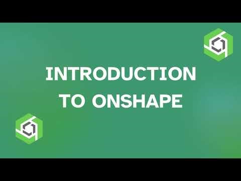 Onshape Tutorial: Introduction to Onshape