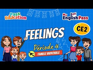 Feelings - Apprendre l'anglais au CE2 The Vadrouille Family – My English Pass