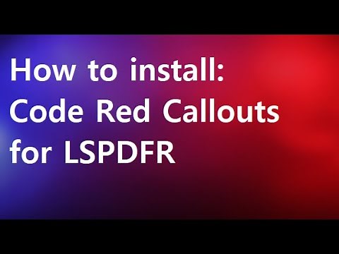 How To Install: Code Red Callouts for LSPDFR