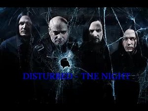 Disturbed - The Night - Текст и превод на песента