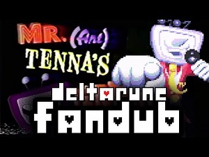 DELTARUNE CHPT 3: "Mr. (Ant) Tenna's TV TIME" FANDUB
