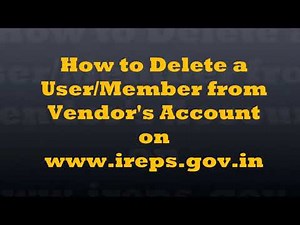 How to Remove a member from Vendor Account on IREPS?