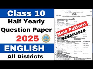 Class 10 English Half Yearly Exam 2025 common for All district SEBA /ASSEB New pattern