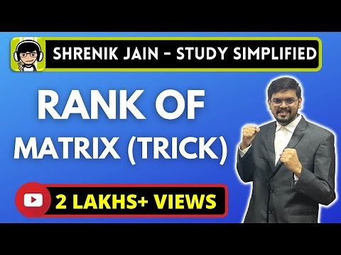 Trick to find RANK of Matrix
