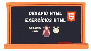 Desafio HTML | Exercícios HTML