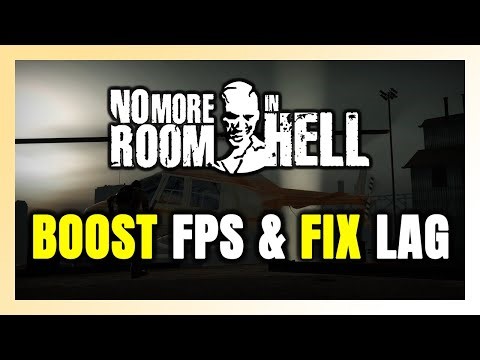 How to BOOST FPS and FIX LAG in No More Room in Hell 1! Optimization Guide