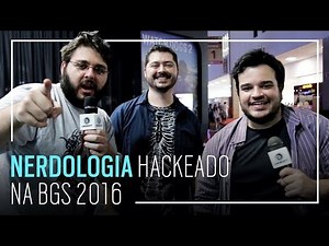 [BGS 2016] Nerdologia Hackeado - Watch Dogs 2