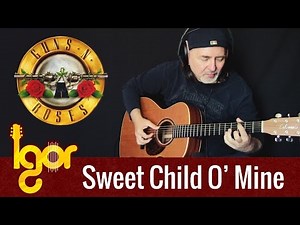 Guns N' Roses - Sweet Child O'Mine - Igor Presnyakov - fingerstyle guitar cover