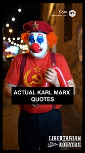 Actual Karl Marx quotes read to you by a street clown trying to make balloon animals. #libertarian #political #capitalism #communism #socialism #freemarket #marxismdestroys #communistsaredumb | Libertarian Country