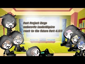 Past Project Zorgo members and Pz Leader+Squire react to a song+Pz Killer..meets 2 people|| Part 4.5