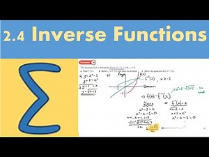 2.4 Inverse Functions (PURE 2 - Chapter 2: Functions and mappings)