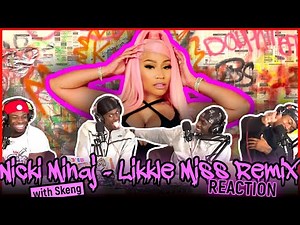 Nicki Minaj - Likkle Miss Remix (with Skeng) [Official Music Video] | Reaction