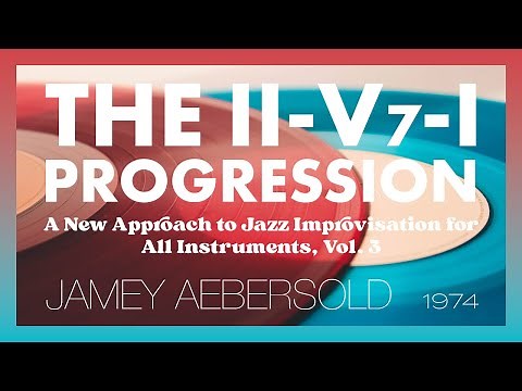 Jamey Aebersold – The II-V7-I Progression (Jazz)