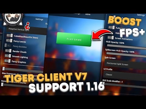 Tiger Client V7 Update !! - Boost FPS+ !! - Support 1.14 / 1.16+