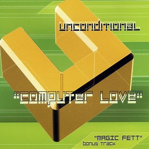 Unconditional - Computer Love