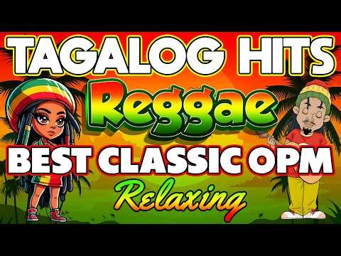 BEST RELAXING REGGAE LOVE MUSIC MIX 💖 TAGALOG OPM SONGS 2026 💖 TAGALOG REGGAE REMIX || NONSTOP MIX