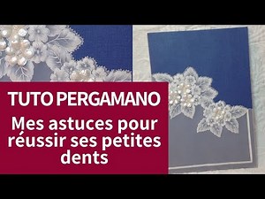 Comment faire ses petites dents en Pergamano avec l'outil deux pointes TUTO débutant