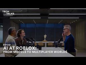 Tech Talks EP32 | AI at Roblox: From Models to Multiplayer Worlds