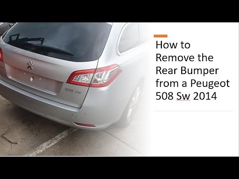 How To Remove The Rear Bumper From a Peugeot 508 Sw 2014