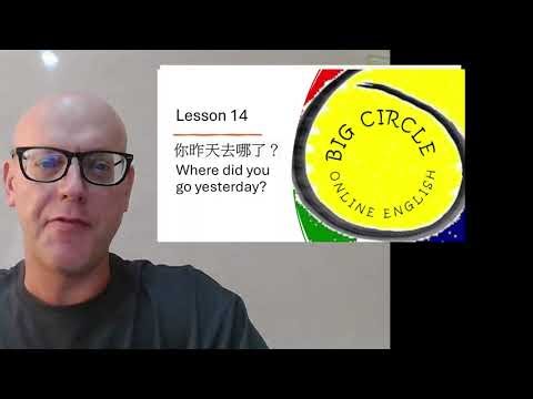 LESSON 14 你昨天去哪兒了？Where did you go yesterday?
