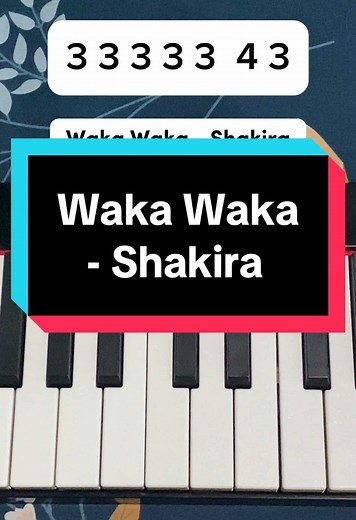 Waka Waka Piano Tutorial - Learn Shakira's Hit Easily