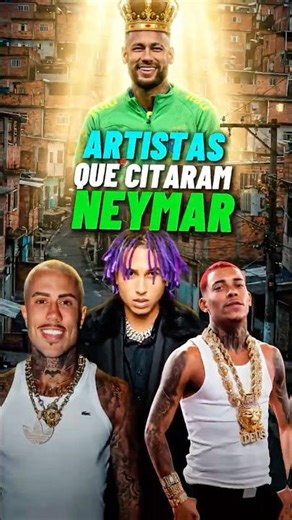 MC's que CITARAM o NEYMAR na MÚSICA! 👑🔥