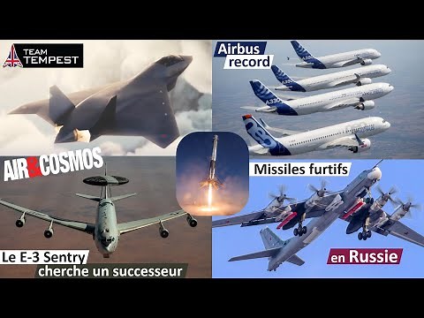 Missile furtif russe, record pour Airbus, chasseur 6G britannique, Rafale vs F15 - Air&Cosmos
