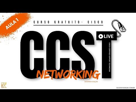AULA 1 - Cisco CCST Networking [2026] - Curso Gratuito 2ª edição