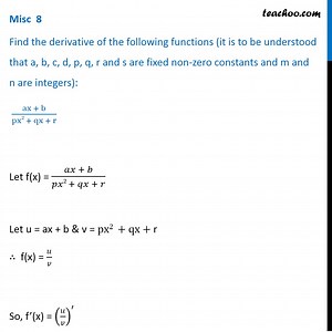 Misc 8 - Find derivative: ax   b / px2   qx   r - Class 11