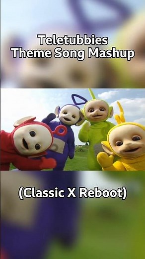 Teletubbies Theme Song Mashup (Classic X Reboot) | #teletubbies #reboot #classic #mashup #cbeebies