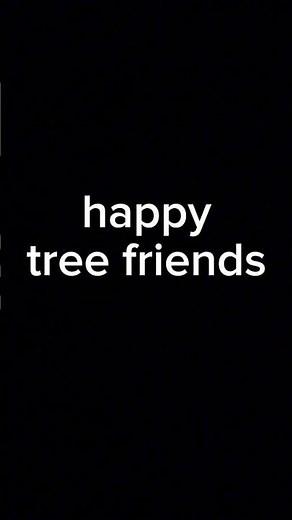 happy tree friends VS dumb ways to die