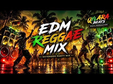 Tropical EDM Reggae Party Mix 🔥 Extended Club Version | Qylara Music Production