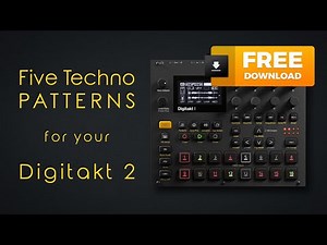 FREE Techno Patterns for your Elektron Digitakt 2 (Stock Samples only!)