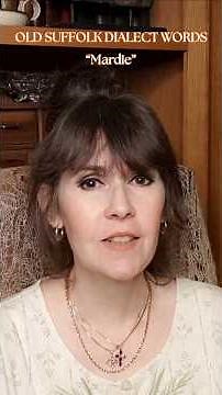Old Suffolk Accent and Dialect Words - Mardie #suffolk #dialect #accent #eastanglia #england