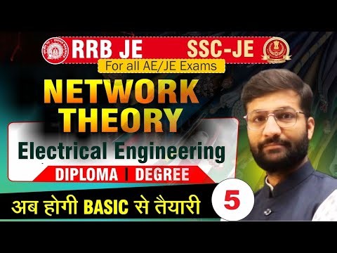 Network Theory | Lect - 05 | Electrical Engineering | RRB JE | SSC JE | Detailed Live Classes #rrbje