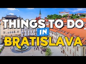 TOP 10 Things To Do In BRATISLAVA 🏰 Bratislava Travel Guide