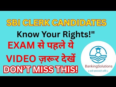 Don’t Miss This! SBI Clerk Candidates – Must Know Exam Rights