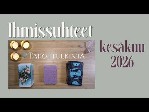 ihmissuhteet - tarottulkinta kesäkuulle 2026