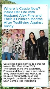 Where Is Cassie Now? 😳 Inside Her New Life After Testifying Against Diddy