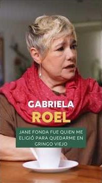 Gabriela Roel talks about Jane Fonda and Gregory Peck in “Old Gringo”