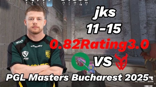 jks（11-15）FlyQuest VS 3DMAX（Train）| PGL 布加勒斯特