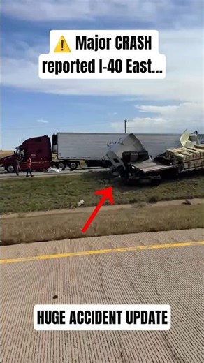 ⚠️ Crash on I-40 Eastbound 🚛💥 | Major Traffic Alert #shorts #viral #fyp