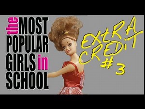 Extra Credit #3 | The Most Popular Girls in School