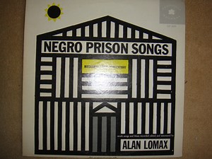 Various - Negro Prison Songs (From The Mississippi State Penitentiary)