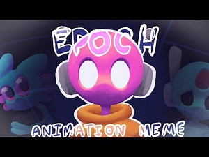 Epoch animaton meme | rainworld