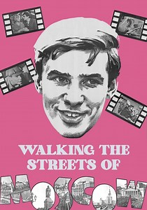 Walking the Streets of Moscow streaming online