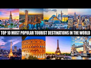 Top 10 Most Popular Tourist Destinations in the World | 2025 Travel Guide 🌍✈️