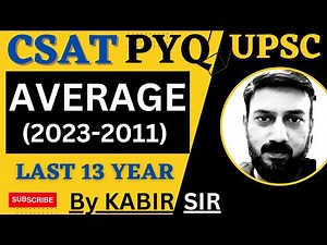 CSAT Average pyq topic wise | UPSC Prelims, Complete Video